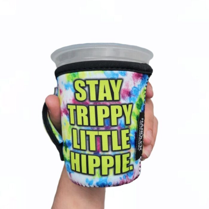 stay trippy little hippie small medium coffee handlerdrink handlers 631613